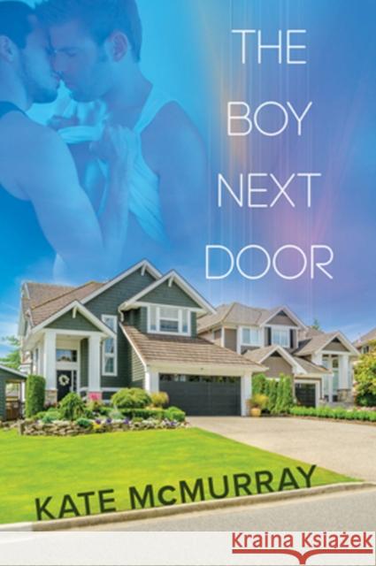 The Boy Next Door Kate McMurray 9781634773812 Dreamspinner Press - książka