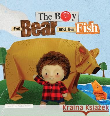 The Boy the Bear and the Fish Yip Jar Design, Anika Brook 9781949522129 Storybook Genius, LLC - książka