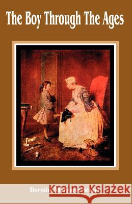 The Boy Through the Ages Dorothy Margaret Stuart 9781589637825 Fredonia Books (NL) - książka