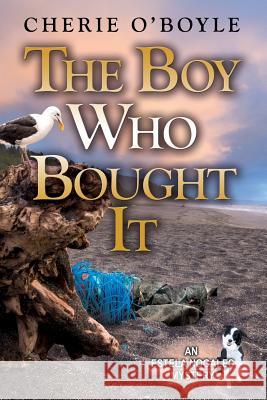 The Boy Who Bought It Cherie O'Boyle 9780997202878 Cherie O'Boyle - książka