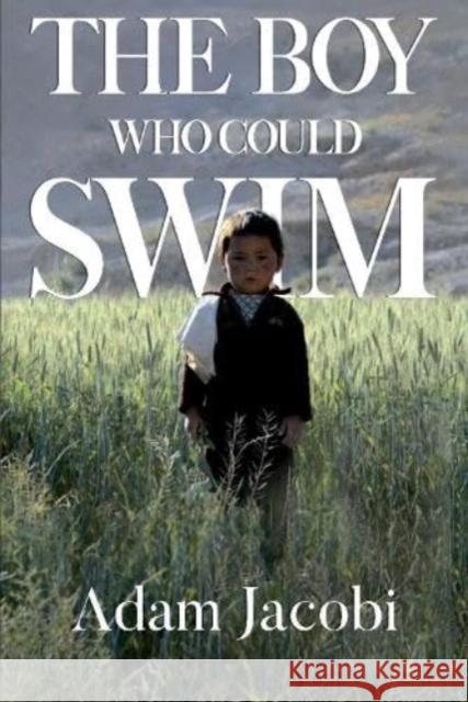 The Boy Who Could Swim Adam Jacobi 9781910903940 Pegasus Elliot Mackenzie Publishers - książka