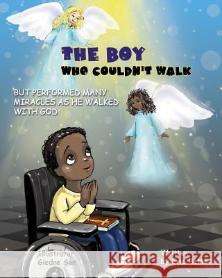 The Boy Who Couldn't Walk But Performed Many Miracles Eric Betts 9780692085011 Eric Betts - książka