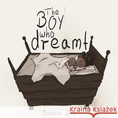 The Boy who Dreamt Dau, Joshua 9781790571574 Independently Published - książka