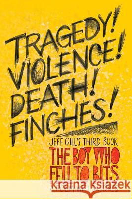 The Boy Who Fell to Bits Jeff Gill 9780993486517 Vellerosus Press - książka