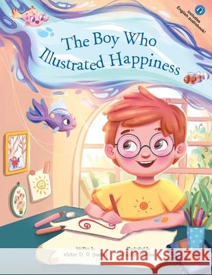 The Boy Who Illustrated Happiness Victor Dia 9781649623003 Linguacious - książka