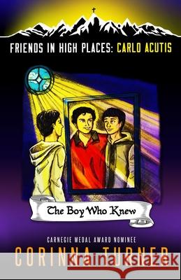The Boy Who Knew (Carlo Acutis) Corinna Turner 9781910806463 Unseen Books - książka