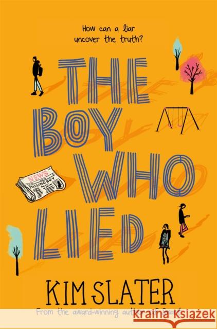 The Boy Who Lied Kim Slater   9781509842285 Pan Macmillan - książka