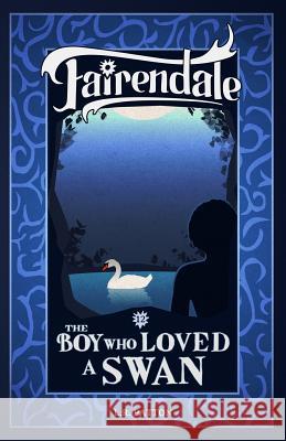 The Boy Who Loved a Swan L. R. Patton 9781946193384 Batlee Press - książka