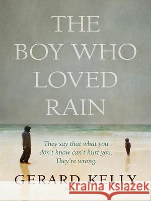 The Boy Who Loved Rain Gerard Kelly 9781782641292 Lion Fiction - książka