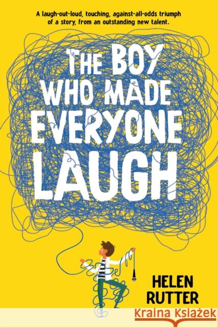 The Boy Who Made Everyone Laugh Helen Rutter 9781338652260 Scholastic Inc. - książka