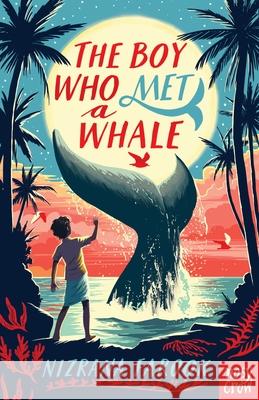 The Boy Who Met a Whale Nizrana Farook 9781788009430 Nosy Crow Ltd - książka