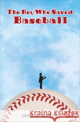 The Boy Who Saved Baseball John H. Ritter 9780142402863 Puffin Books - książka