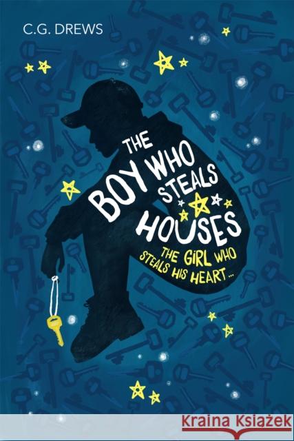 The Boy Who Steals Houses C. G. Drews 9781408349922 Hachette Children's Group - książka