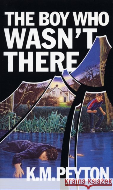 The Boy Who Wasn't There K. M. Peyton 9780552569798 Random House Children's Publishers UK - książka