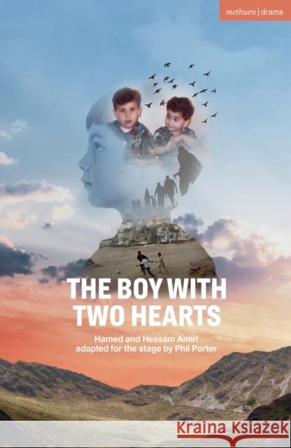 The Boy with Two Hearts Hamed Amiri, Phil Porter (Author) 9781350361805 Bloomsbury Publishing PLC - książka