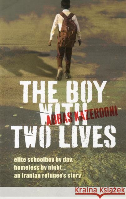 The Boy with Two Lives Abbas Kazerooni 9781743366899 Allen & Unwin - książka