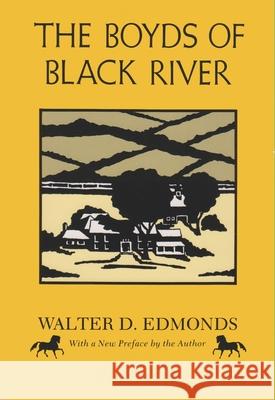 The Boyds of Black River Walter D. Edmonds 9780815624547 Syracuse University Press - książka