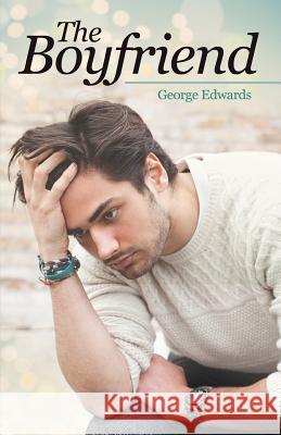 The Boyfriend George Edwards 9781937250980 Paige 1 Publishing - książka