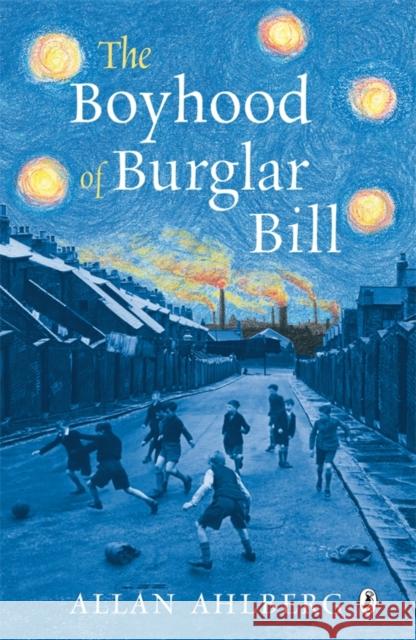 The Boyhood of Burglar Bill Allan Ahlberg 9780141321424  - książka