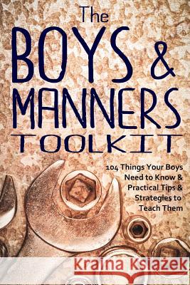 The Boys and Manners Toolkit Jim Erskine 9781499511130 Createspace - książka