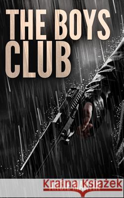 The Boys Club Angie Martin 9781505678253 Createspace - książka