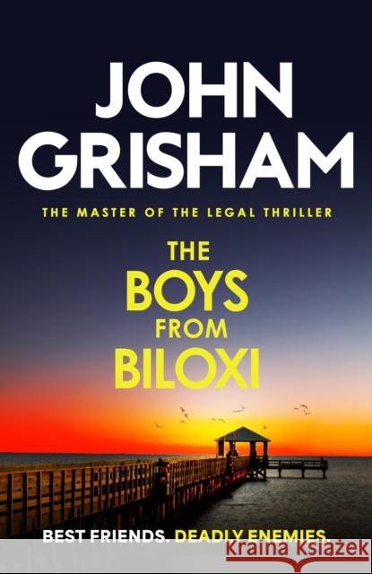 The Boys from Biloxi: The thrilling courtroom drama from the number 1 Sunday Times bestselling author John Grisham 9781399740340 Hodder & Stoughton - książka