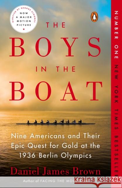 The Boys in the Boat: Nine Americans and Their Epic Quest for Gold at the 1936 Berlin Olympics Brown, Daniel James 9780143125471 Penguin Books - książka