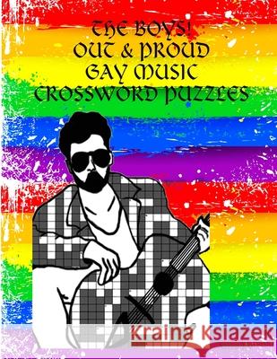 THE Boys: Out & Proud Gay Music Crossword Puzzles Aaron Joy 9781312655713 Lulu.com - książka