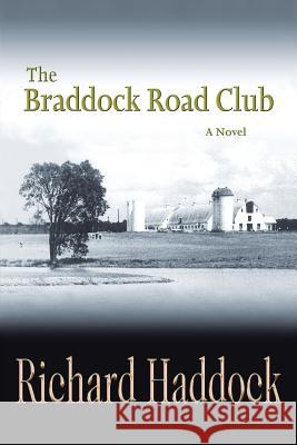 The Braddock Road Club Richard Haddock 9781475986730 iUniverse.com - książka