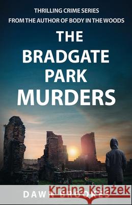 The Bradgate Park Murders Dawn Brookes 9781913065324 Oakwood Publications - książka