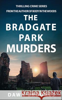 The Bradgate Park Murders Dawn Brookes 9781913065331 Oakwood Publications - książka