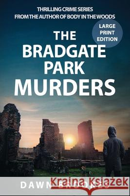 The Bradgate Park Murders Large Print Edition Dawn Brookes 9781913065379 Oakwood Publications - książka