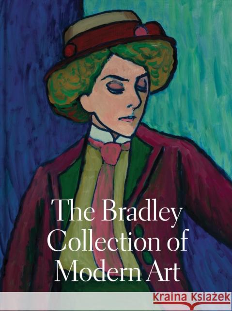 The Bradley Collection of Modern Art  9781938885211 Milwaukee Art Museum - książka