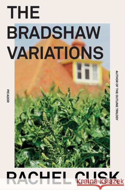 The Bradshaw Variations: A Novel Rachel Cusk 9781250828194 Picador - książka