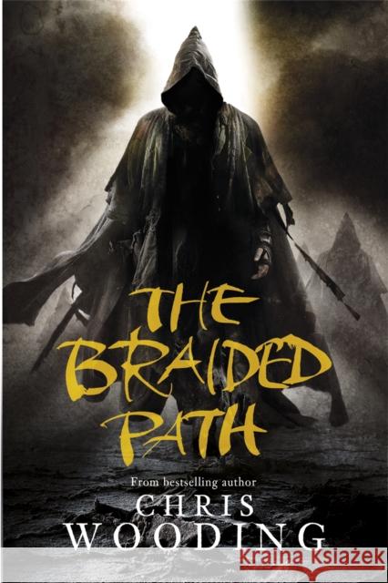 The Braided Path: The Weavers Of Saramyr, The Skein Of Lament, The Ascendancy Veil Chris Wooding 9780575078819 Orion Publishing Co - książka