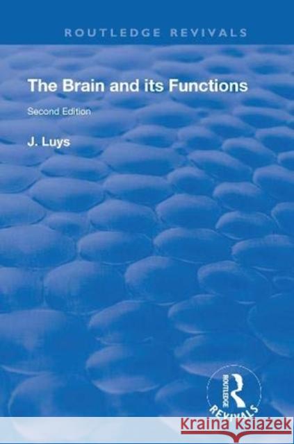 The Brain and Its Functions J. Luys 9780367259723 Routledge - książka