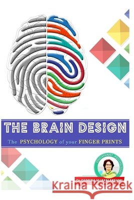 The Brain Design: The Psychology of your Fingerprints Damera, Vijayalakshmi 9798648863767 Independently Published - książka