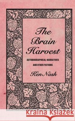 The Brain Harvest Ken Nash 9780957121317 Equus Press - książka