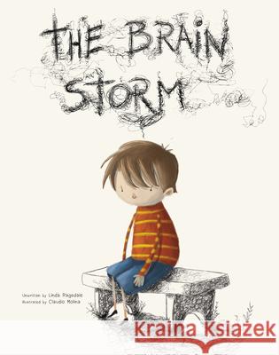 The Brain Storm Linda Ragsdale Claudio Molina 9781486715565 Flowerpot Press - książka