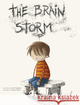 The Brain Storm Linda Ragsdale Claudio Molina 9781486717873 Flowerpot Press - książka