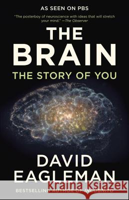 The Brain: The Story of You David Eagleman 9780525433446 Vintage - książka