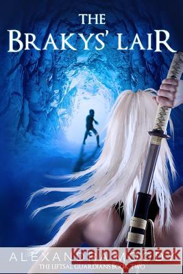 The Brakys' Lair Alexandra Moody 9781545393482 Createspace Independent Publishing Platform - książka