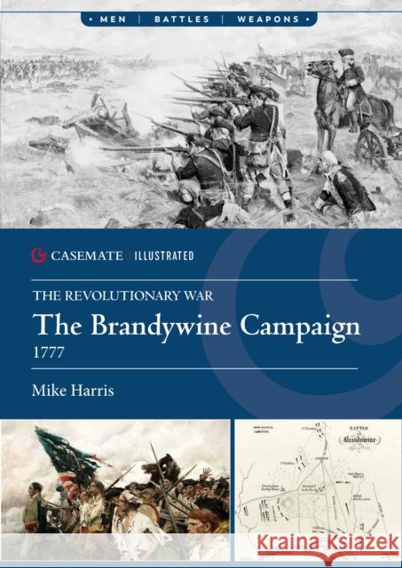 The Brandywine Campaign, 1777 Mike Harris 9781636246178 Casemate - książka