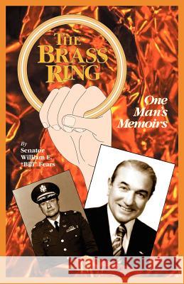 The Brass Ring William (Bill) Fears 9781887472920 Sunstar Publishing (IA) - książka