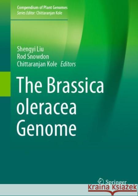 The Brassica Oleracea Genome Liu, Shengyi 9783030310035 Springer - książka