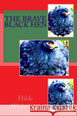 The brave black hen Widerberg, Hilde 9781495365331 Createspace - książka