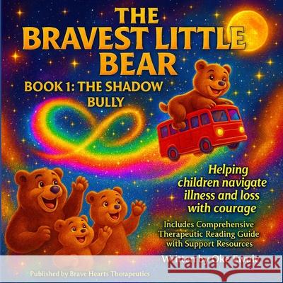 The Bravest Little Bear: Book 1: Shadow Bully Oke Ewule 9781068453670 Ekobeats Publishing - książka
