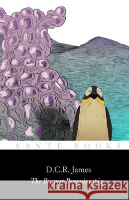 The Bravest Penguineapig James D. C. R. James 9798700082228 Independently published - książka