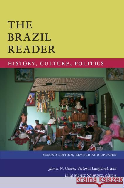 The Brazil Reader: History, Culture, Politics James N. Green Victoria Langland Lilia Morit 9780822371076 Duke University Press - książka
