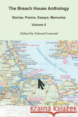 The Breach House Anthology Volume II Edward LeMond 9780978051082 Attic Owl Books - książka